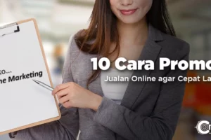 Penting! Cara Promosi Jualan Online Agar Cepat Laku Terpecaya