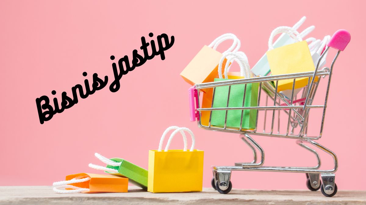 11 Cara Memulai Bisnis Jastip Online Agar Sukses dan Untung Banyak