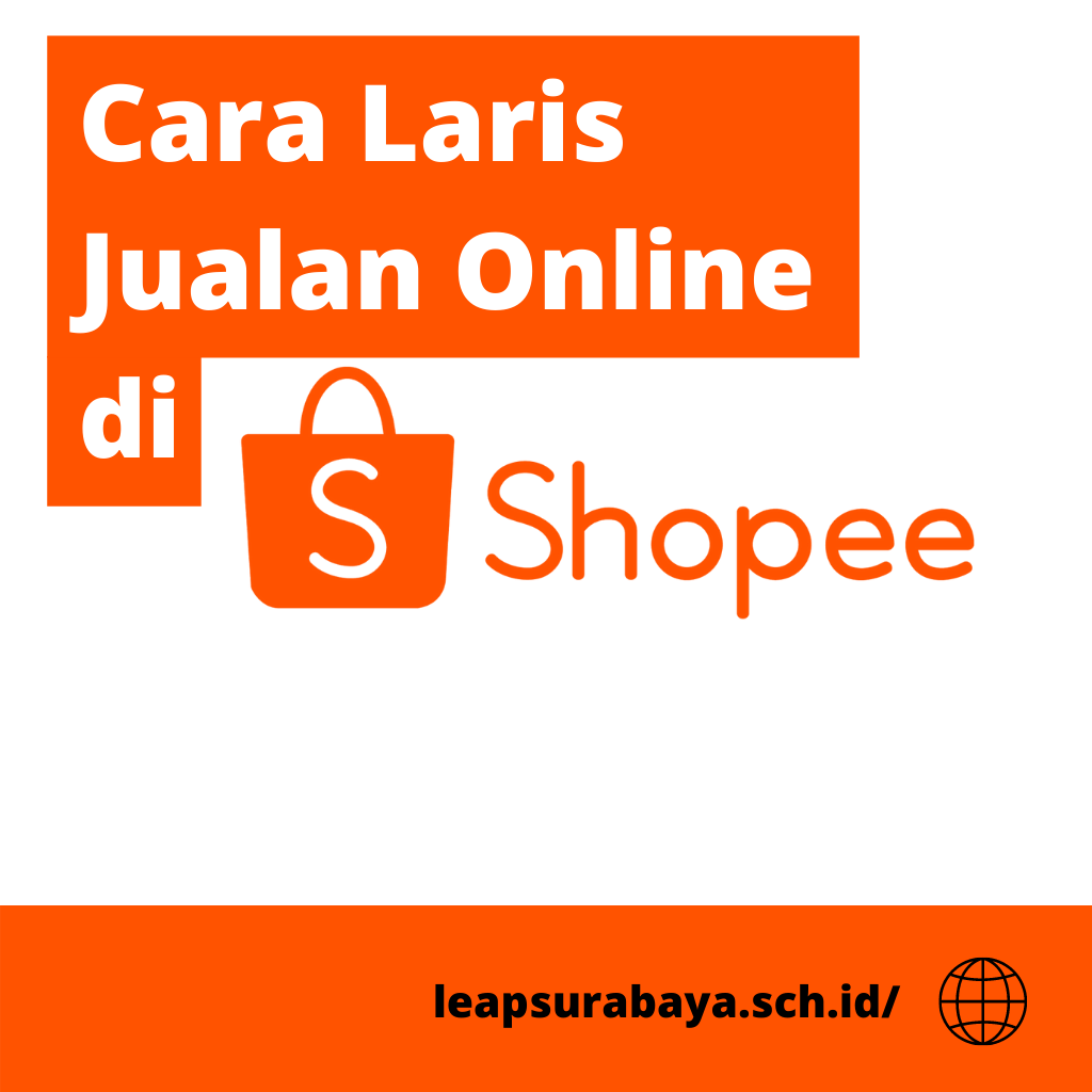 Laris Jualan di Shopee | Cara Laris Jualan Online di Shopee
