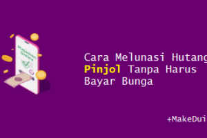 Terbongkar! Cara Melunasi Hutang Pinjol Tanpa Bayar Wajib Kamu Ketahui