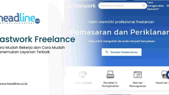 Hebat! Cara Daftar Freelance Di Fastwork Wajib Kamu Ketahui