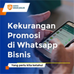 Rahasia Kekurangan Whatsapp Sebagai Media Promosi Wajib Kamu Ketahui