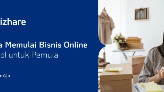 Wow! Cara Memulai Bisnis Online Dari Nol Wajib Kamu Ketahui