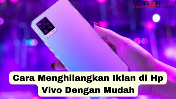 Penting! Cara Menghilangkan Iklan Di Hp Vivo Y51 Wajib Kamu Ketahui