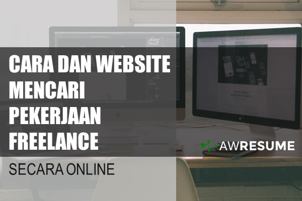 Cara Mendapatkan Pekerjaan Freelance di Internet - Website Mencari