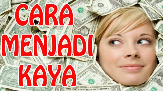 Inilah Cara Menjadi Kaya Dalam Islam Terbaik