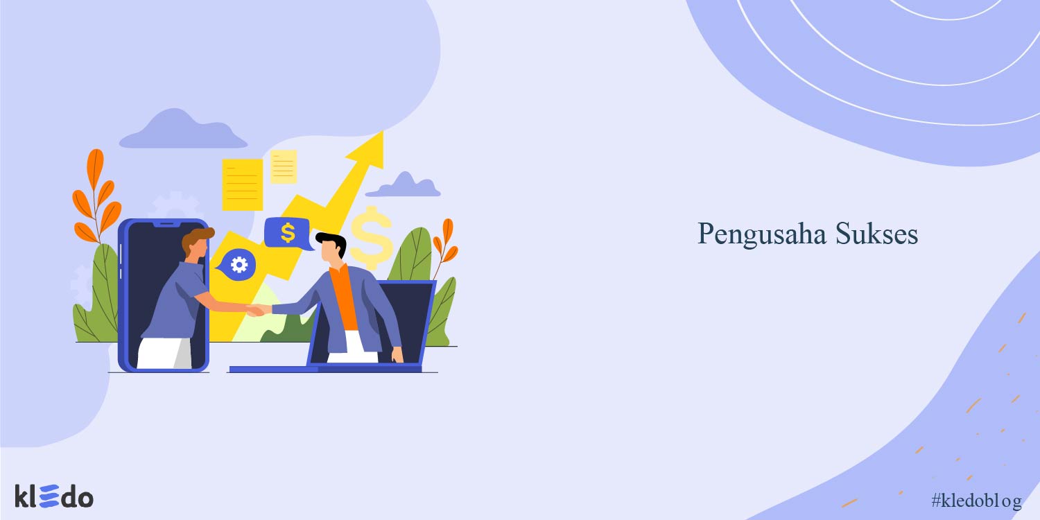 Cara Menjadi Pengusaha Sukses