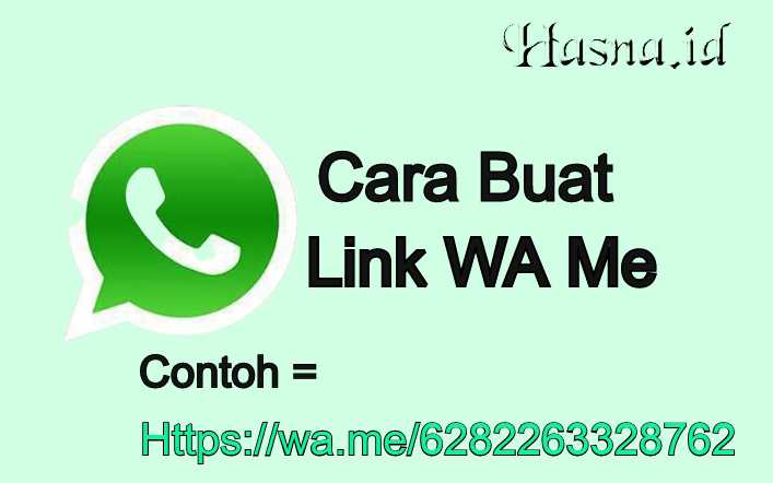 Cara Buat Link WA Me Menggunakan Nomor HP WhatsApp Kita