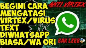 Dahsyat! Cara Agar Wa Anti Virtex Terbaik