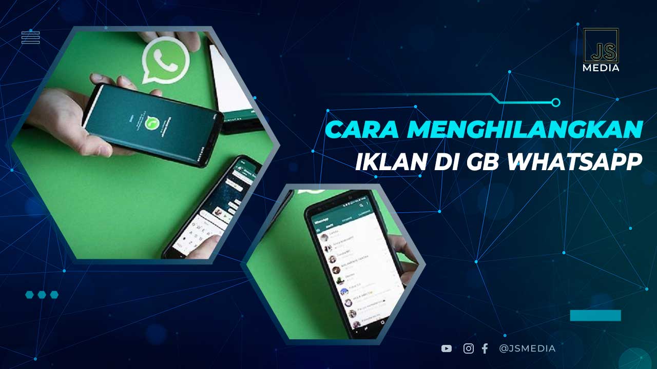 Cara Menghilangkan Iklan di GB Whatsapp