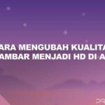 Penting! Cara Menaikkan Kualitas Gambar Di Photoshop Wajib Kamu Ketahui