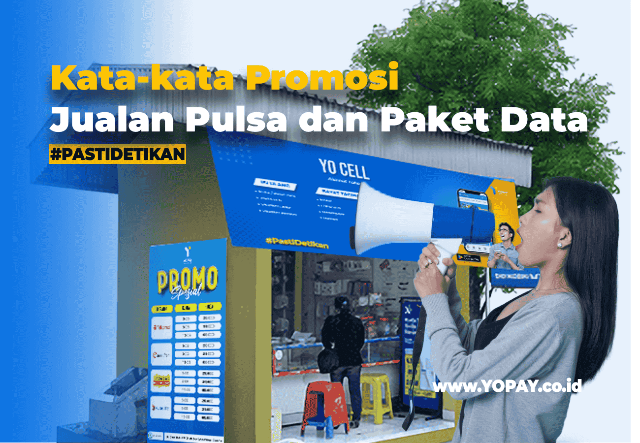 Rekomendasi Kata-kata Promosi Jualan Pulsa dan Paket Data - YOPAY
