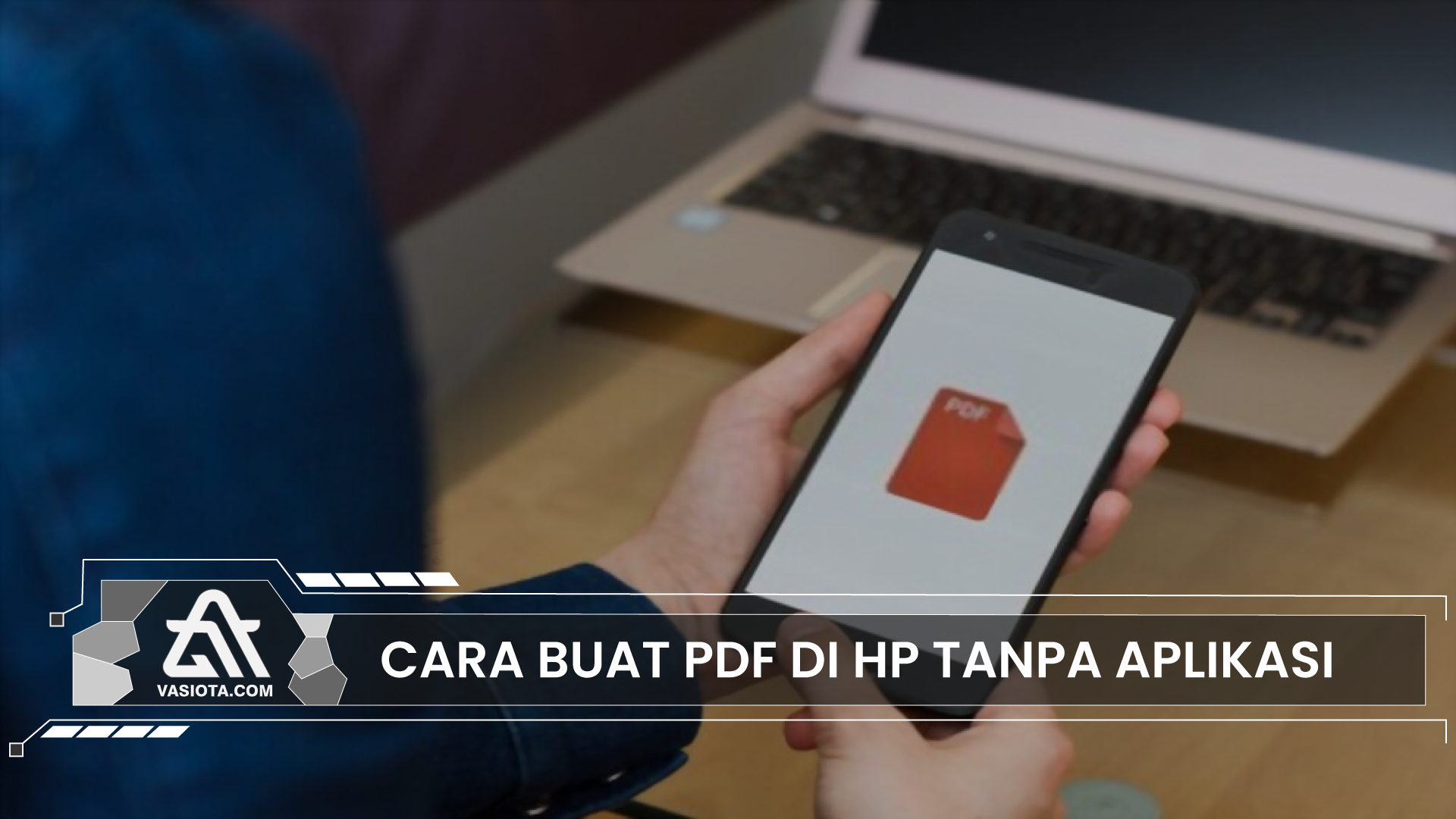 Cara Membuat PDF di HP Tanpa Aplikasi, Mudah!