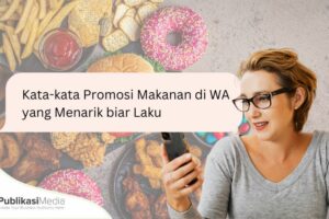 Penting! Kata-kata Promosi Makanan Di Status Wa Terbaik