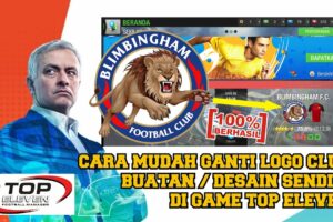 Penting! Cara Membuat Logo Top Eleven Sendiri Terbaik