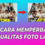 Terbongkar! Meningkatkan Kualitas Foto Secara Online Wajib Kamu Ketahui