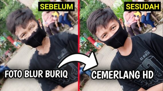 Rahasia Memperbaiki Kualitas Foto Yang Buram Terpecaya