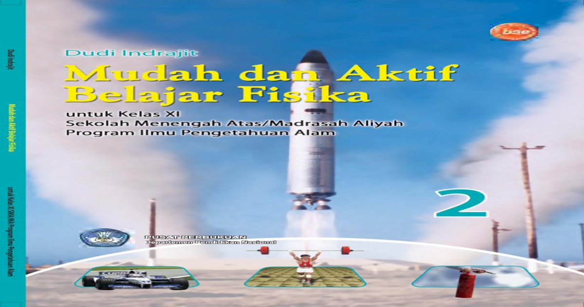 Buku Belajar Fisika SMA Kelas XI-Dudi Indrajit-2009