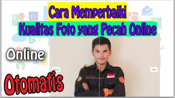 Rahasia Cara Memperbaiki Kualitas Foto Yang Pecah Online Wajib Kamu Ketahui