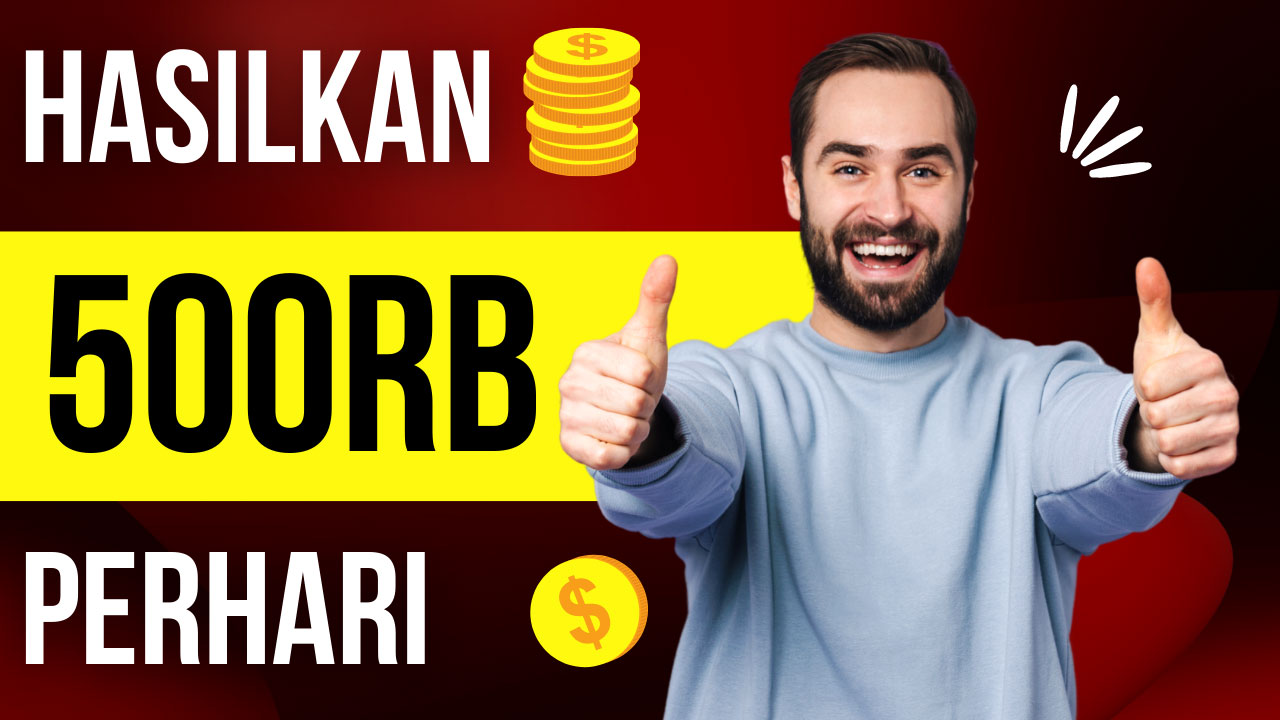 Cara Dapat Uang 500rb Sehari Tanpa Modal Cocok untuk Pelajar