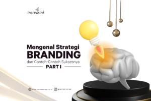 Terungkap Contoh Strategi Branding Terbaik