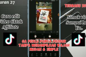 Inilah Cara Bikin Konten Affiliate Tiktok Terbaik